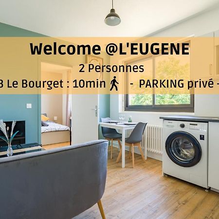 L'Eugene - 10Min Du Rer B Le Bourget, Parking, Wifi Apartamento Drancy Exterior foto